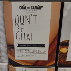 Coal and Canary - Don't be chai
